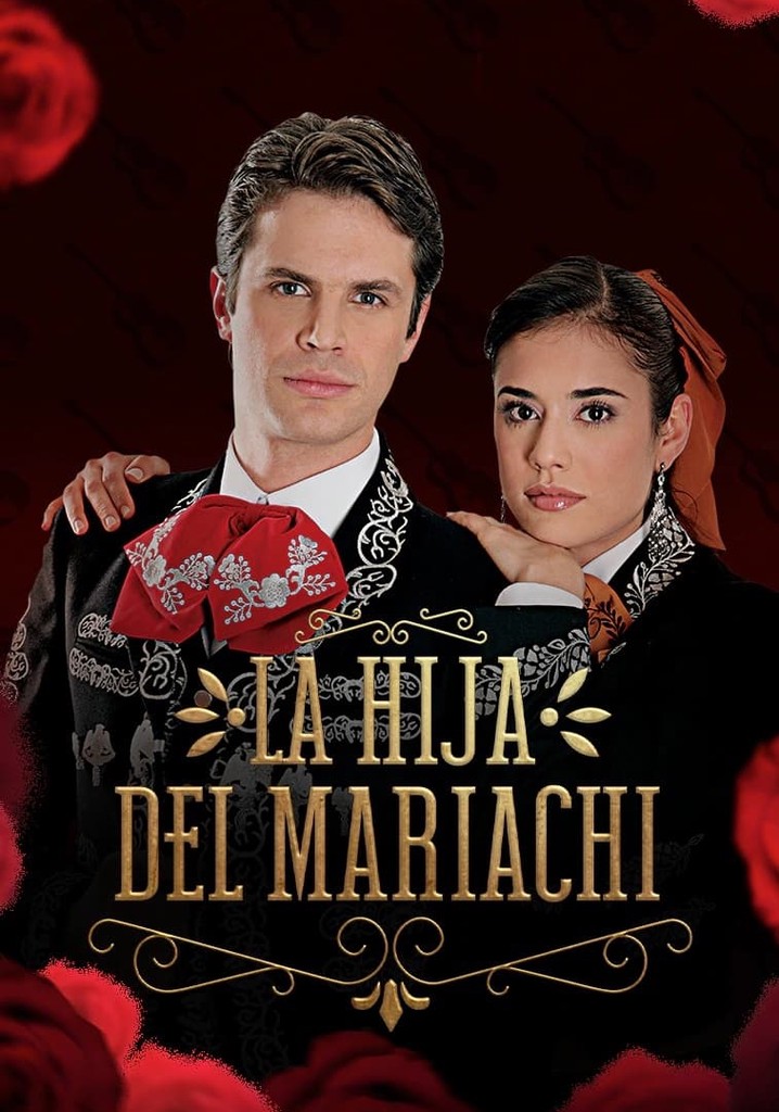 La hija del Mariachi Ver la serie de tv online